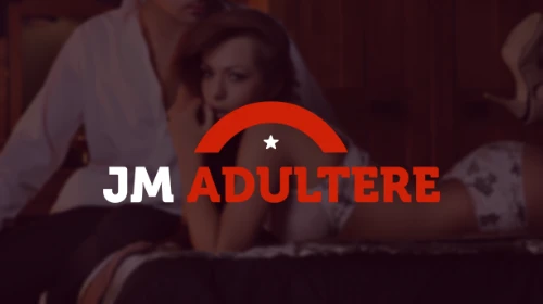 JM Adultère